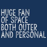 Huge Fan Of Both Outer And Personal Space Infant Baby Jersey Bodysuit