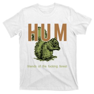 Hum Friends Of The Fucking Forest T-Shirt