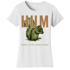 Hum Friends Of The Fucking Forest Women's T-Shirt