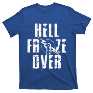 Hell Froze Over  T-Shirt