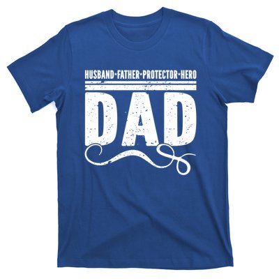 Husband Father Protector Hero Best Dad Ever Fathers Day Gift T-Shirt