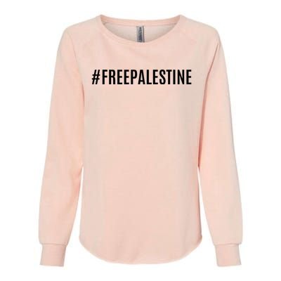 Hashtag Free Palestine For Women Gaza Womens California Wash Sweatshirt