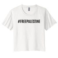 Hashtag Free Palestine For Women Gaza Women's Crop Top Tee