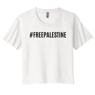 Hashtag Free Palestine For Women Gaza Women's Crop Top Tee