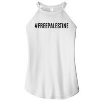 Hashtag Free Palestine For Women Gaza Women's Perfect Tri Rocker Tank