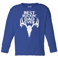 Holiday Father Papa Pops Parent Hero Best Buckin Dad Ever Cute Gift Toddler Long Sleeve Shirt