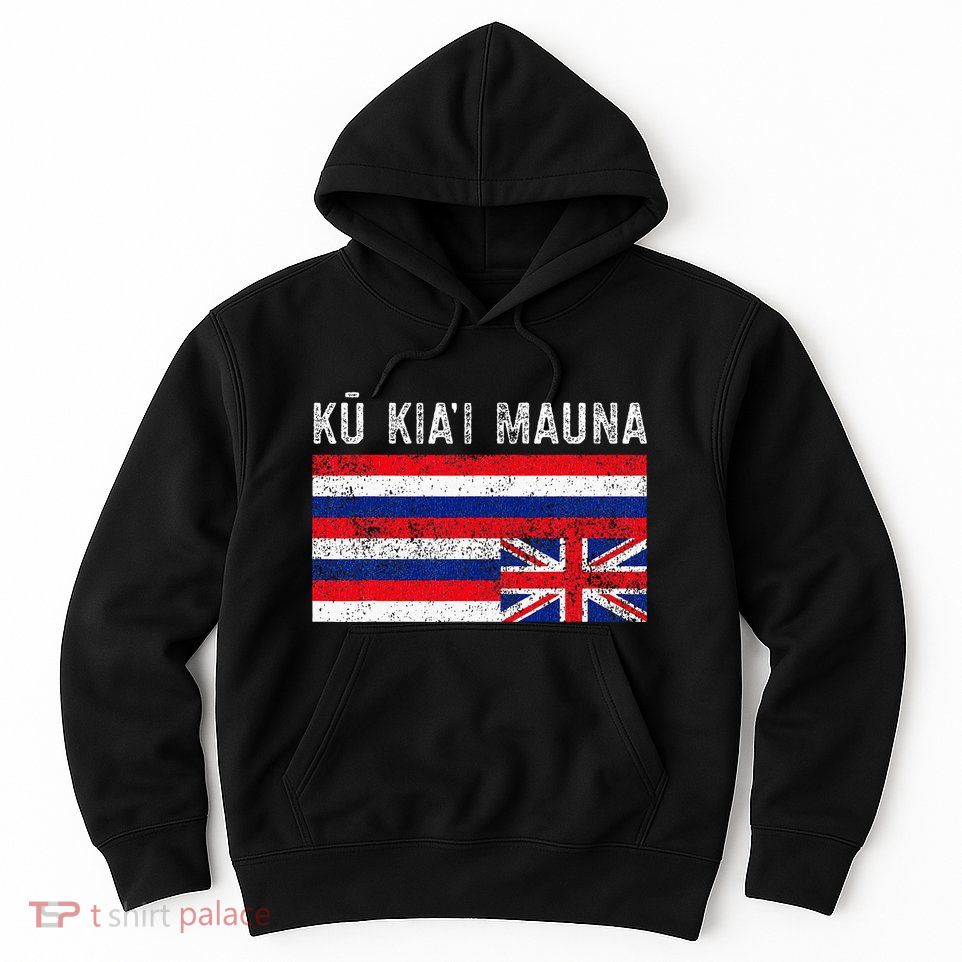 Hawaiian Flag Protest Protect Mauna Kea Ku Kiai Mauna Hoodie