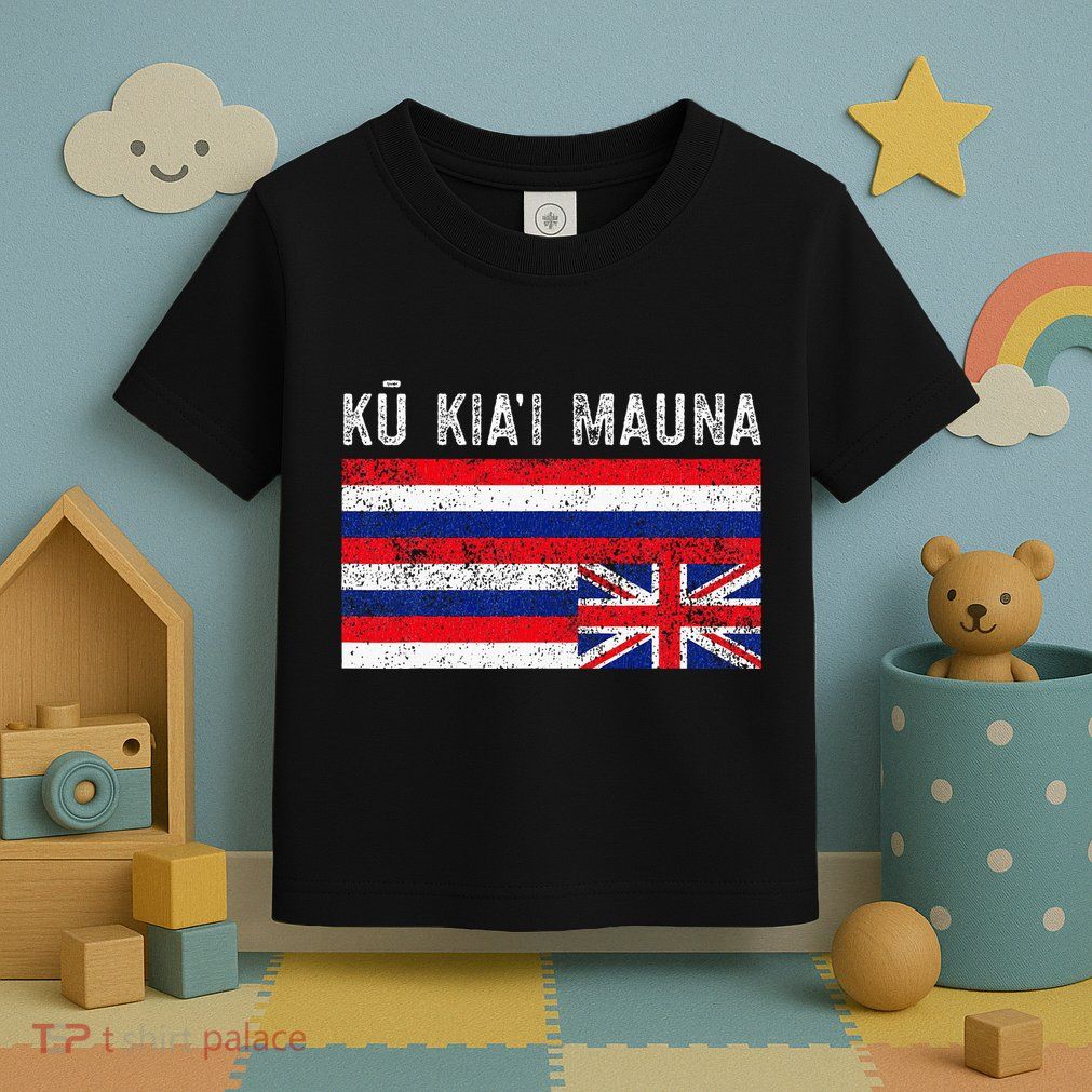 Hawaiian Flag Protest Protect Mauna Kea Ku Kiai Mauna Toddler T-Shirt