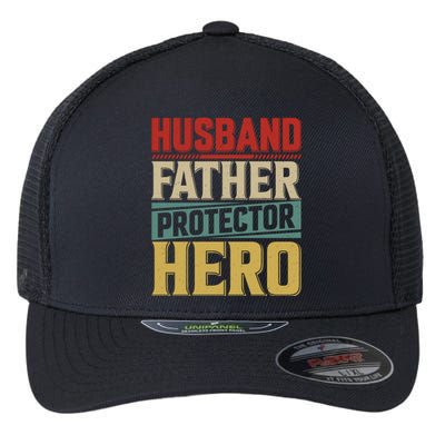 Husband Father Protector Hero FatherS Day Themed Graphic Flexfit Unipanel Trucker Cap