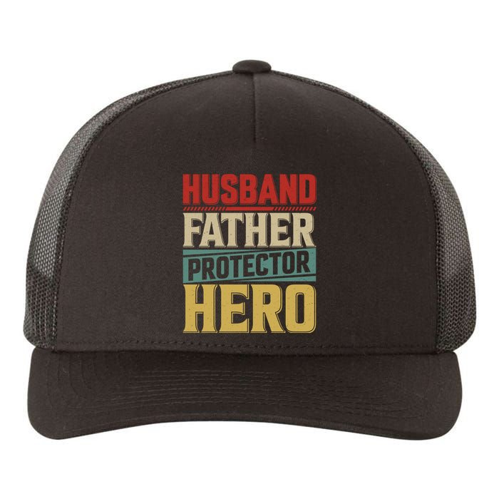 Husband Father Protector Hero FatherS Day Themed Graphic Yupoong Adult 5-Panel Trucker Hat