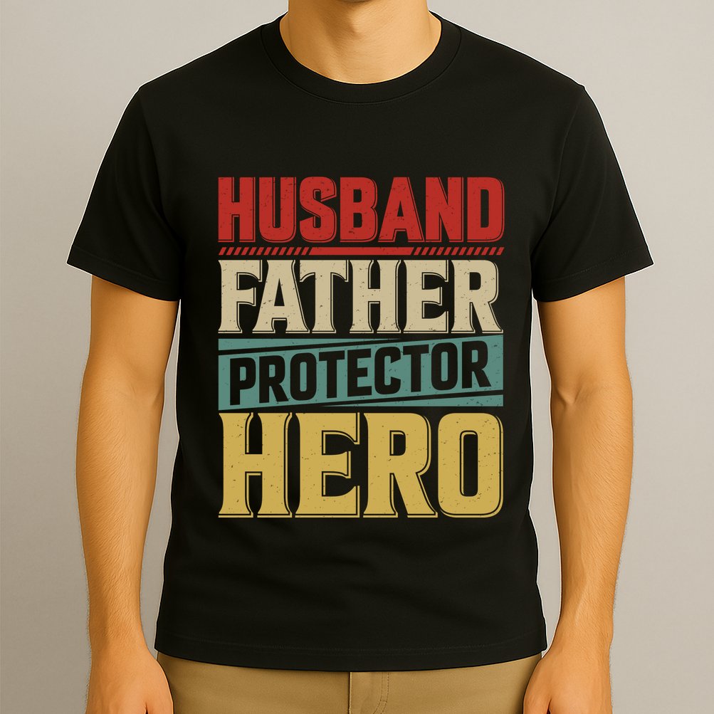 Husband Father Protector Hero FatherS Day Themed Graphic T-Shirt