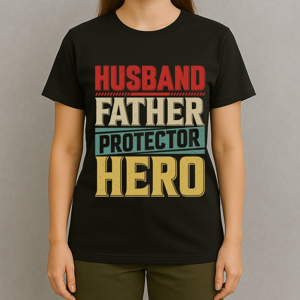 Husband Father Protector Hero FatherS Day Themed Graphic T-Shirt