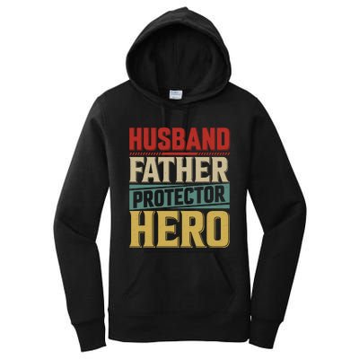 Husband Father Protector Hero FatherS Day Themed Graphic Women's Pullover Hoodie