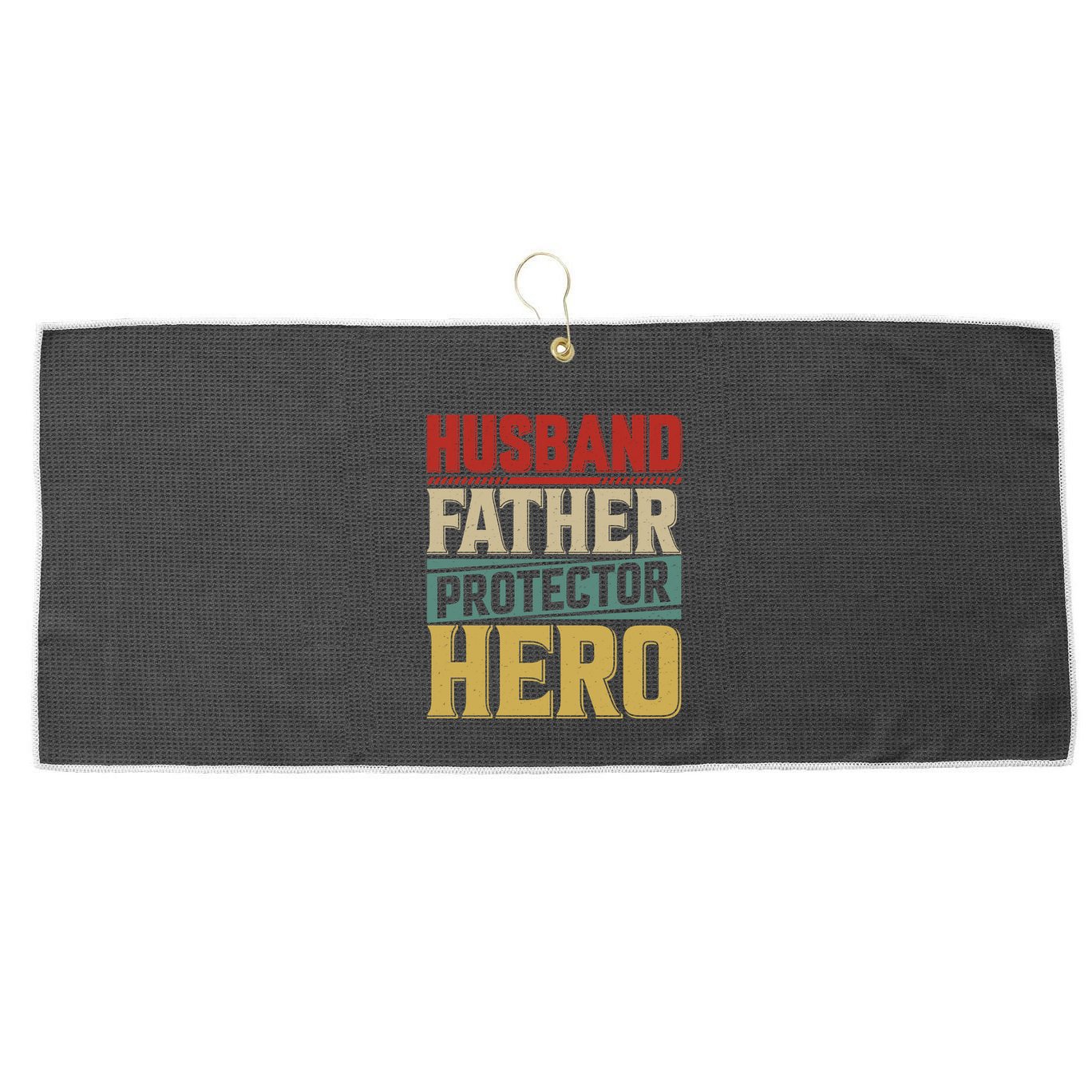 Husband Father Protector Hero FatherS Day Themed Graphic Large Microfiber Waffle Golf Towel