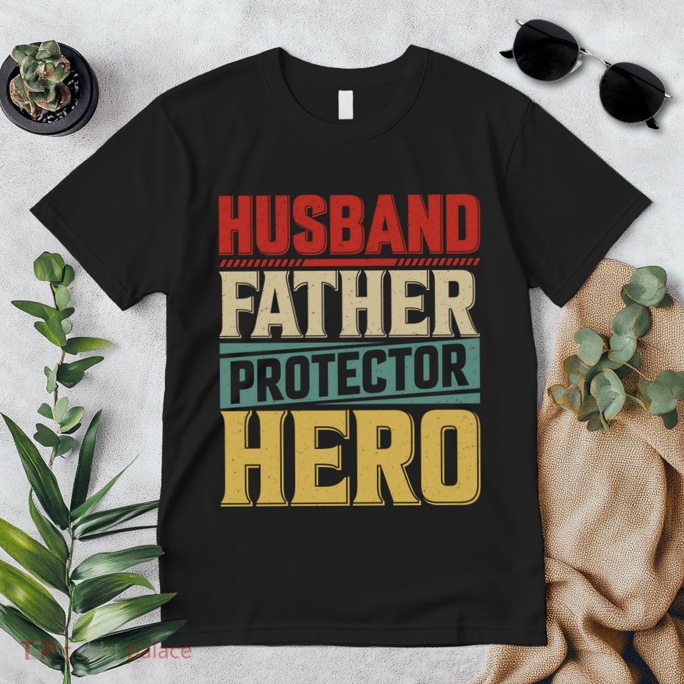 Husband Father Protector Hero FatherS Day Themed Graphic Premium T-Shirt
