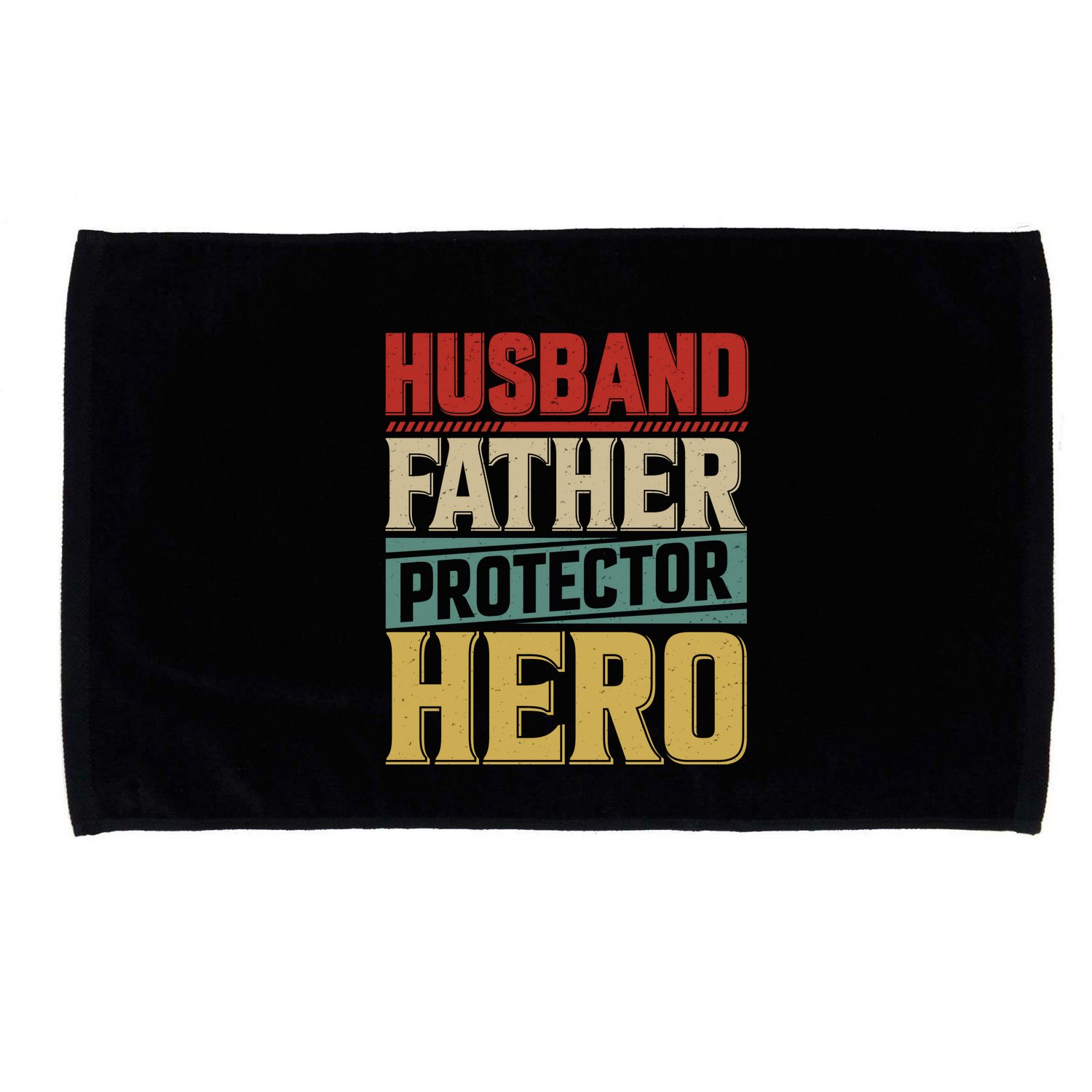 Husband Father Protector Hero FatherS Day Themed Graphic Microfiber Hand Towel