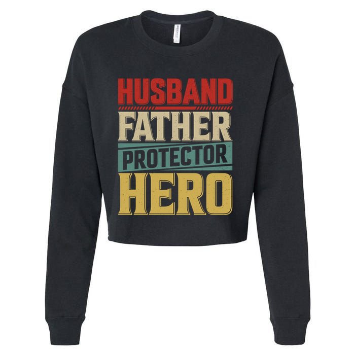 Husband Father Protector Hero FatherS Day Themed Graphic Cropped Pullover Crew