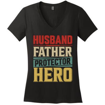 Husband Father Protector Hero FatherS Day Themed Graphic Women's V-Neck T-Shirt