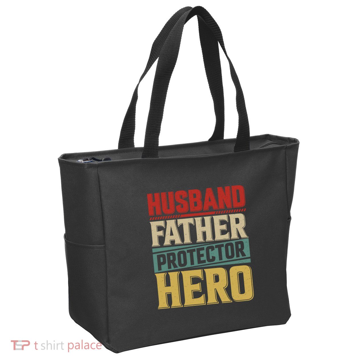 Husband Father Protector Hero FatherS Day Themed Graphic Zip Tote Bag