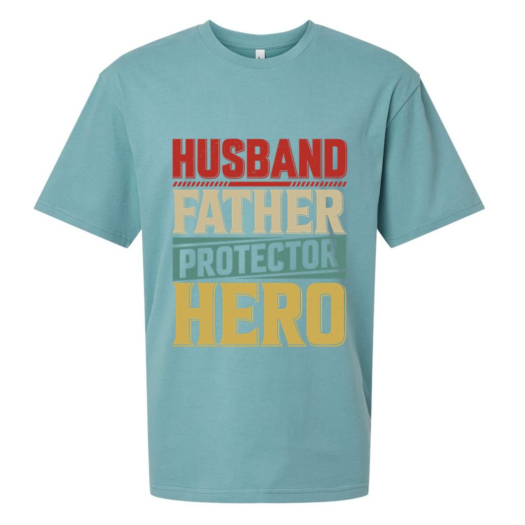 Husband Father Protector Hero FatherS Day Themed Graphic Sueded Cloud Jersey T-Shirt