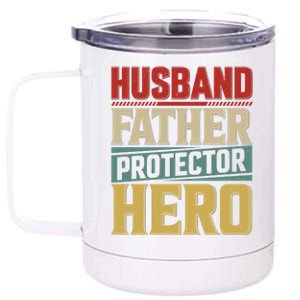 Husband Father Protector Hero FatherS Day Themed Graphic 12 oz Stainless Steel Tumbler Cup