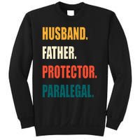 Husband Father Protector Paralegal Sweatshirt