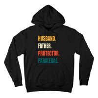 Husband Father Protector Paralegal Tall Hoodie