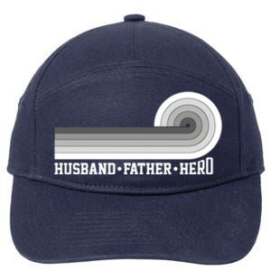 Husband Father Protector Hero Legend Happy Fathers Day Cute Gift 7-Panel Snapback Hat