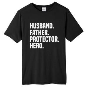 Husband Father Protector Hero Funny Fathers Day Tall Fusion ChromaSoft Performance T-Shirt