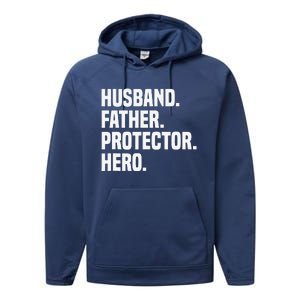 Husband Father Protector Hero Funny Fathers Day Performance Fleece Hoodie