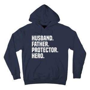 Husband Father Protector Hero Funny Fathers Day Tall Hoodie