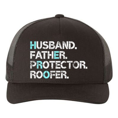 Husband Father Protector Roofer Gift Roofing Contractor Dad Yupoong Adult 5-Panel Trucker Hat