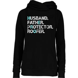 Husband Father Protector Roofer Gift Roofing Contractor Dad Womens Funnel Neck Pullover Hood