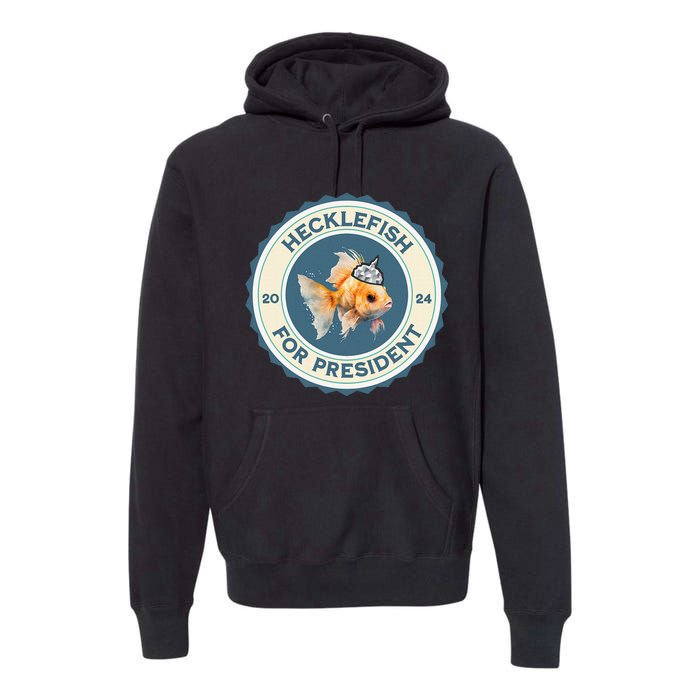 Hecklefish For President 2024 Premium Hoodie