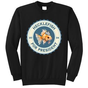 Hecklefish For President 2024 Tall Sweatshirt