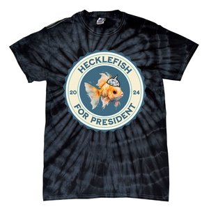 Hecklefish For President 2024 Tie-Dye T-Shirt