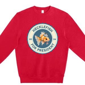 Hecklefish For President 2024 Premium Crewneck Sweatshirt