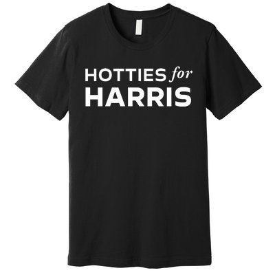 Harris For President Hotties For Harris Premium T-Shirt