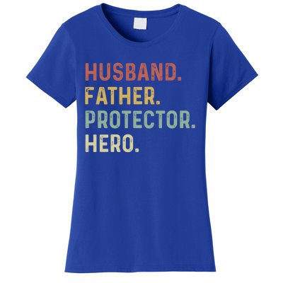 Husband Father Protector Hero Proud Dad Daddy Grandpa Papa Cool Gift Women's T-Shirt