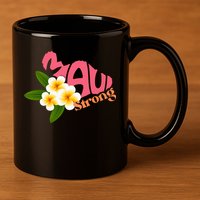 Hawaii Fires Pray For Maui Hawaii Strong Gift 11oz C Handle Ceramic Mug