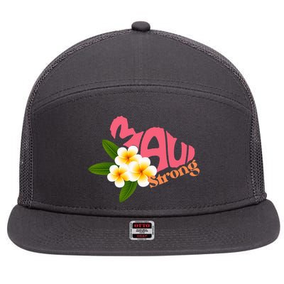 Hawaii Fires Pray For Maui Hawaii Strong Gift 7 Panel Mesh Trucker Snapback Hat