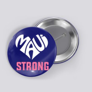 Hawaii Fires Pray For Maui Hawaii Strong Gift Button