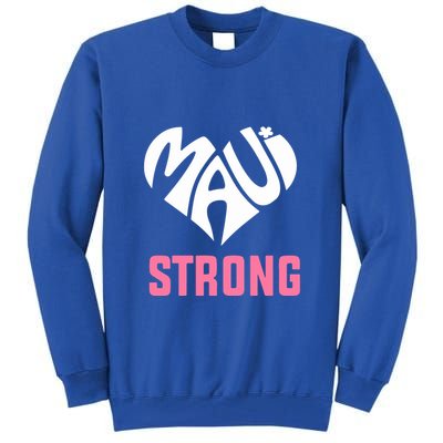 Hawaii Fires Pray For Maui Hawaii Strong Gift Tall Sweatshirt