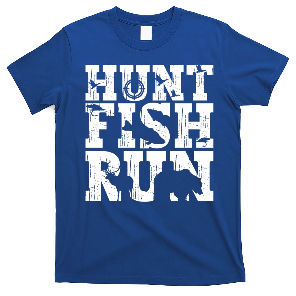 Hunt Fish Run Hunting Fishing Running Hunter Gift T-Shirt