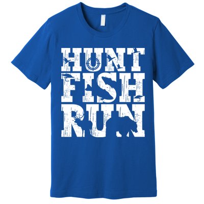 Hunt Fish Run Hunting Fishing Running Hunter Gift Premium T-Shirt