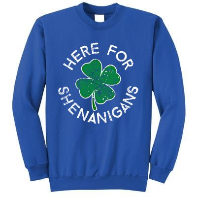 Here For Shenanigans Lucky Clover St Patrick's Day Distress Great Gift Sweatshirt