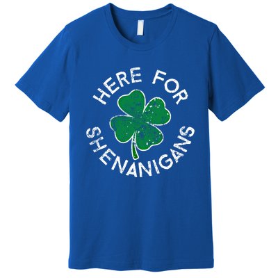 Here For Shenanigans Lucky Clover St Patrick's Day Distress Great Gift Premium T-Shirt