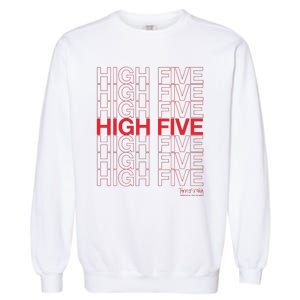 High Five Spread Joy All Over The World Garment-Dyed Sweatshirt