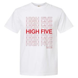 High Five Spread Joy All Over The World Garment-Dyed Heavyweight T-Shirt