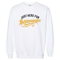 Here For Schitzengiggles Oktoberfest Group Bachelor Party Garment-Dyed Sweatshirt